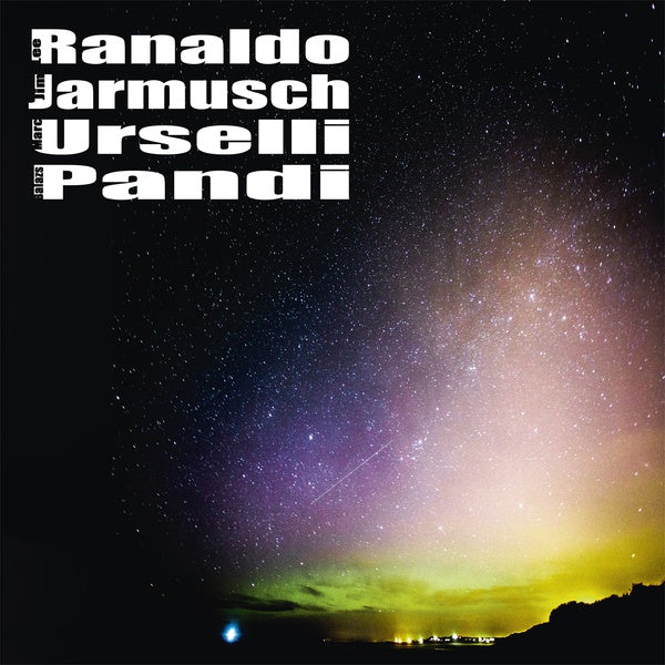 Lee Ranaldo/Jim Jarmusch/Marc Urselli/Balazs Pandi | Mint (M)