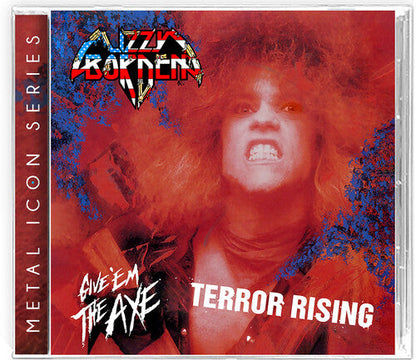 Lizzy Borden - Give 'Em the Axe & Terror Rising (Limited Edition) |