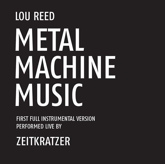 Metal Machine Music: First Full Instrumental Version Performed Live by Zeitkratzer |
