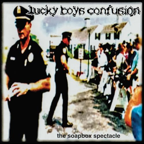 Lucky Boys Confusion - The Soapbox Spectacle |