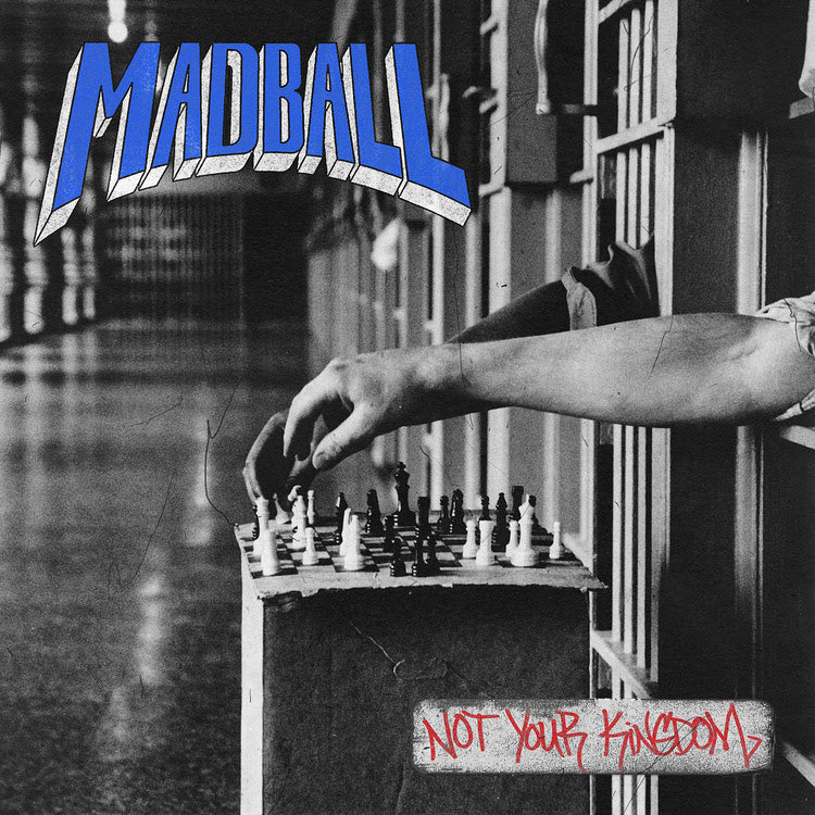 Madball - Not Your Kingdom |
