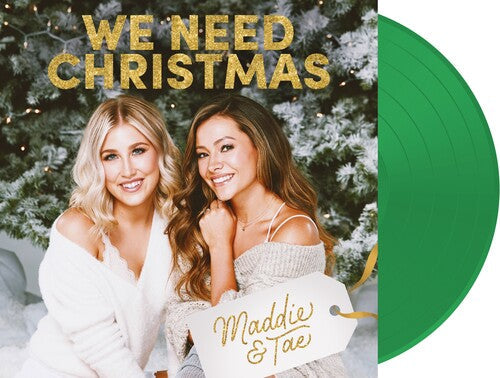 Maddie & Tae - We Need Christmas [Import] {Green Vinyl] |