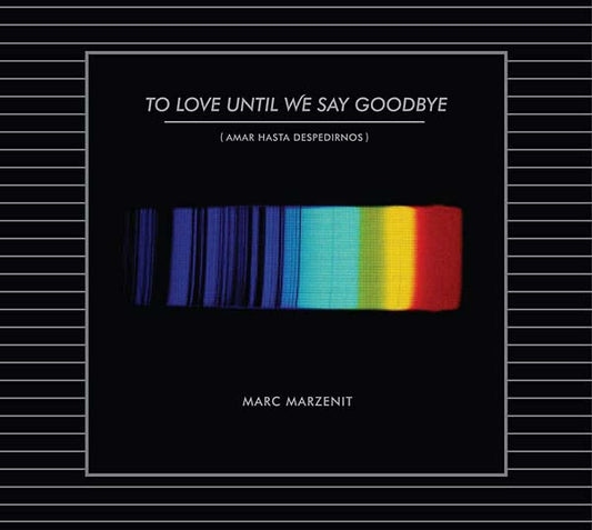 To Love Until We Say Goodbye |