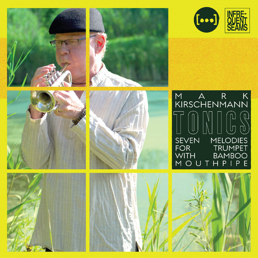 Tonics: 7 Melodies For Trumpet With Bamboo Mouthpipe |