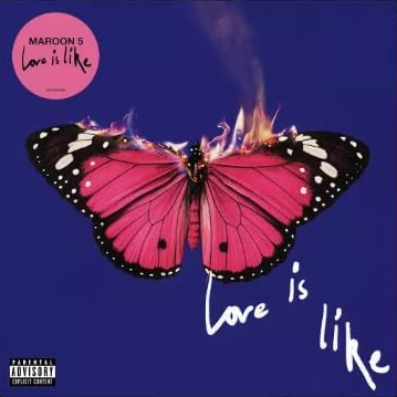 Maroon 5 - Love Is Like [Explicit Content] (Limited Edition, Bubblegum Colored Vinyl, Alternative Cover with Exclusive Poster) |