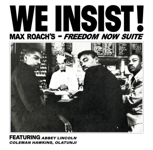 We Insist! Max Roach's Freedom Now Suite |