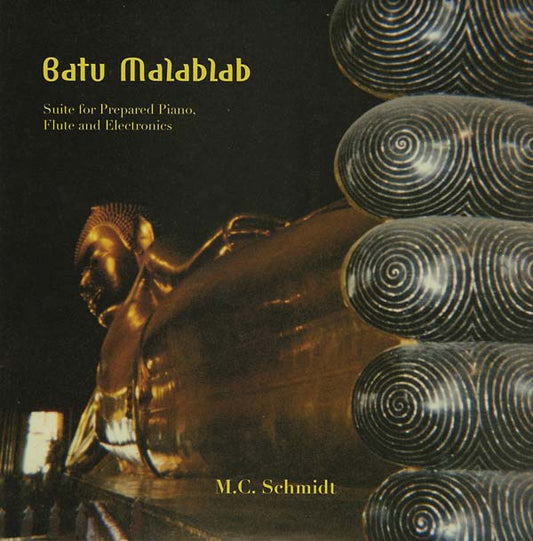 Batu Malablab: Suite for Prepared Piano, Flute and Electronics |