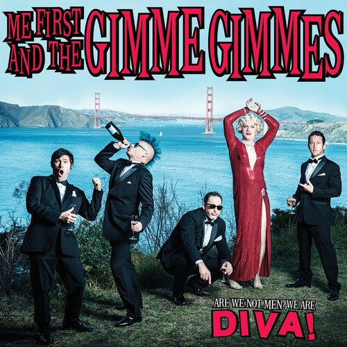 Me First And The Gimme Gimmes - Are We Not Men? We Are Diva! |