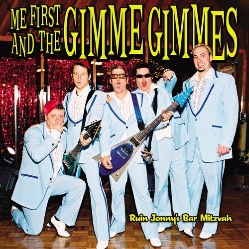 Me First And The Gimme Gimmes - Ruin Jonny's Bar Mitzvah |
