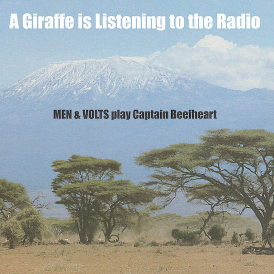 A Giraffe Is Listening To The Radio: Men & Volts Play Captain Beefheart |