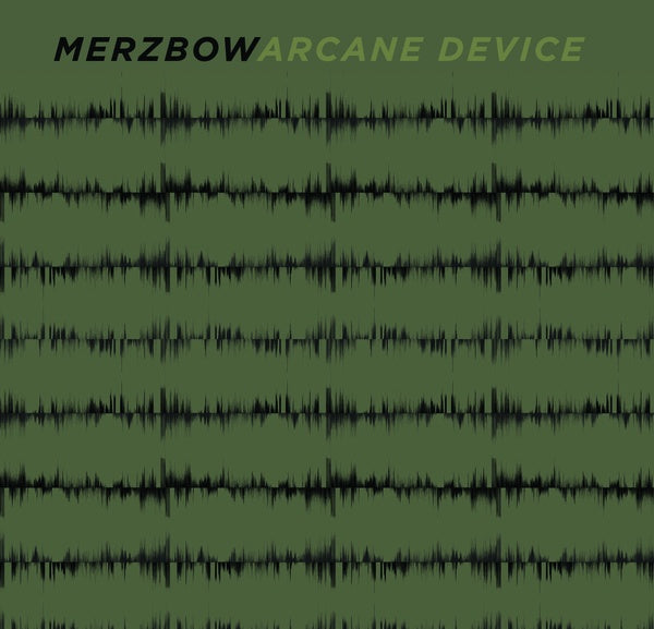 Merzbow & Arcane Device |