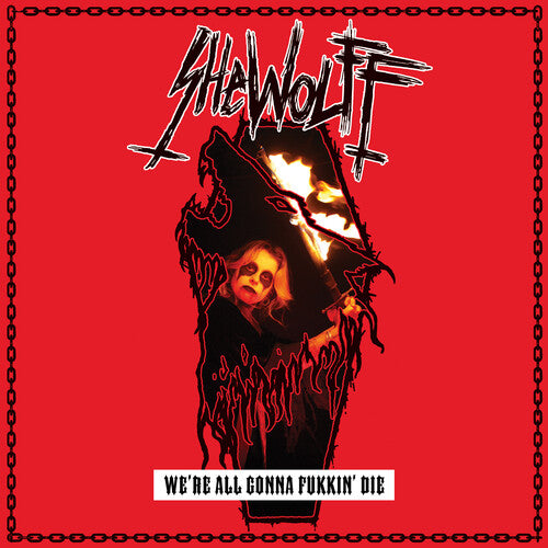 Shewolff - (PRESALE 6/19/26) We're All Gonna Fukkin' Die (VINYL) | Mint (M) Mint (M)