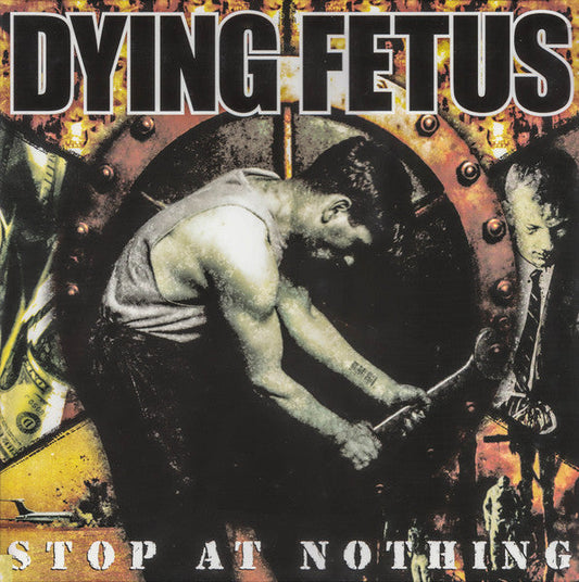 Dying Fetus - Stop At Nothing (VINYL) | Near Mint (NM) Near Mint (NM)