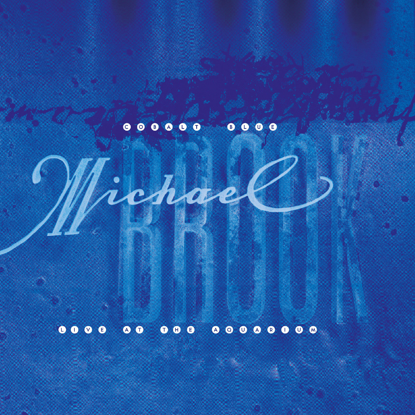 Michael Brook - (PRESALE 7/10/26) Cobalt Blue & Live at the Aquarium (IEX CRYSTAL CLEAR 2xVINYL) |