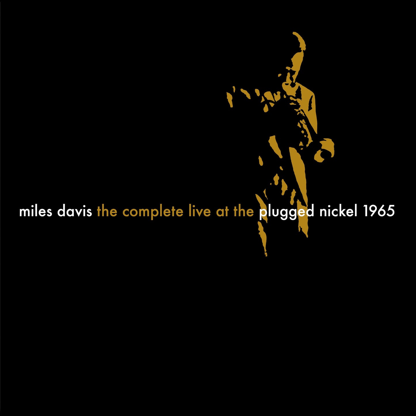 The Complete Plugged Nickel Live 1965 [10LP Box Set] |