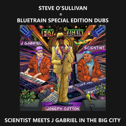 Steve O'Sullivan, J Gabriel, Bluetrain, Scientist - (PRESALE 6/29/26) SCIENTIST MEETS J GABRIEL IN THE BIG CITY (Steve O’Sullivan & Bluetrain Special Edition Dubs) (VINYL) | Mint (M) Mint (M)