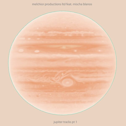 Melchior Productions Ltd - (PRESALE 7/19/26) Jupiter tracks pt1 (VINYL) | Mint (M) Mint (M)