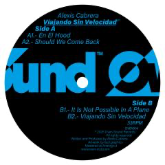 Alexis Cabrera - (PRE-ORDER) Viajando Sin Velocidad (VINYL) | Mint (M) Mint (M)