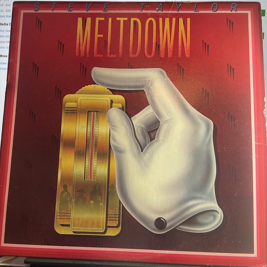 Steve Taylor (2) - Meltdown (VINYL) | Excellent+ (EX+) Excellent (EX)