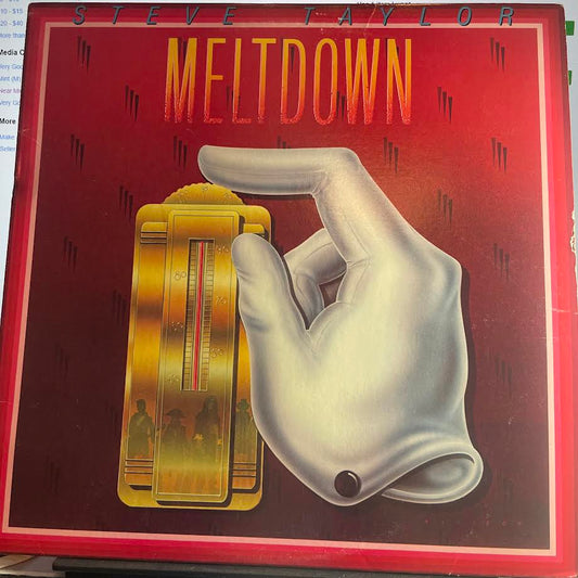 Steve Taylor (2) - Meltdown (VINYL) | Excellent+ (EX+) Excellent (EX)