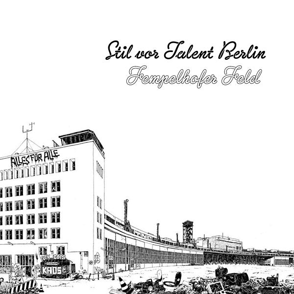Stil vor Talent Berlin: Tempelhofer Feld |