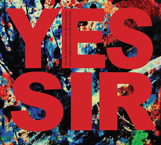 Yes Sir, The Truth Of Revolution |