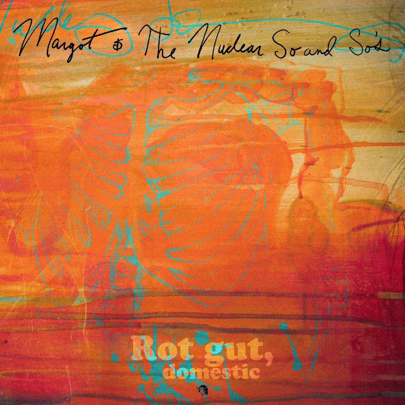 Margot and the Nuclear So and So's - Rot Gut, Domestic + Farewell, My Grim Reaper Prince (DELUXE EDITION) |