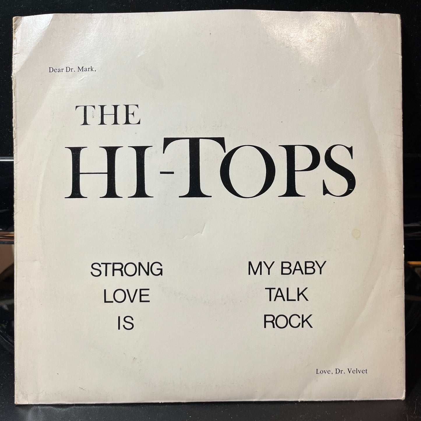 The Hi-Tops - My Baby Talk Rock / Strong Love Is (7" VINYL)*SIGNED* | Near Mint (NM or M-) Excellent (EX)