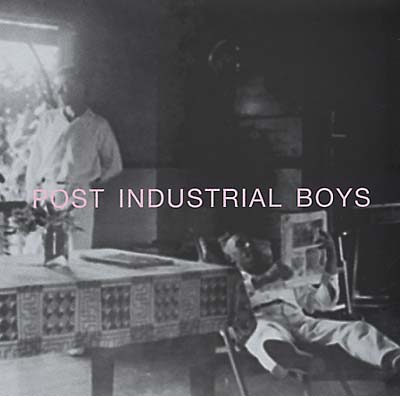 Post Industrial Boys |