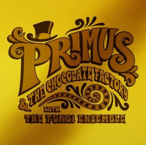 Primus & The Chocolate Factory With The Fungi Ensemble (Ltd Gold Vinyl/Jacket) | Mint (M) Mint (M)