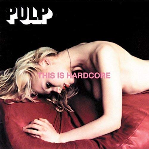 Pulp - This Is Hardcore [Import] (2xVINYL) | Mint (M) Mint (M)