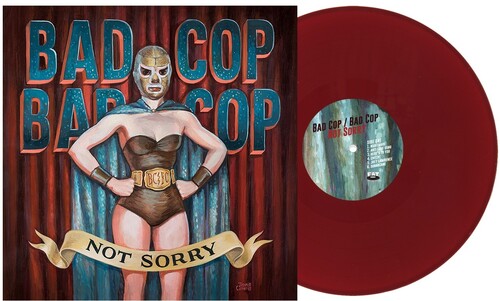 Bad Cop Bad Cop - (PRESALE 6/26/26) Not Sorry (BURGUNDY VINYL) | Mint (M) Mint (M)