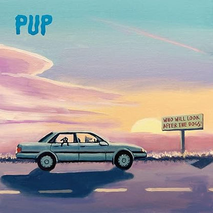 PUP - Who Will Look After The Dogs? [Explicit Content] (Indie Exclusive, Limited Edition, Purple Smoke W/ Black, Orange & Pink Splatter Colored Vinyl)) |