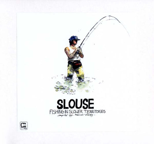 Slouse - Fishing in Slower Territories |