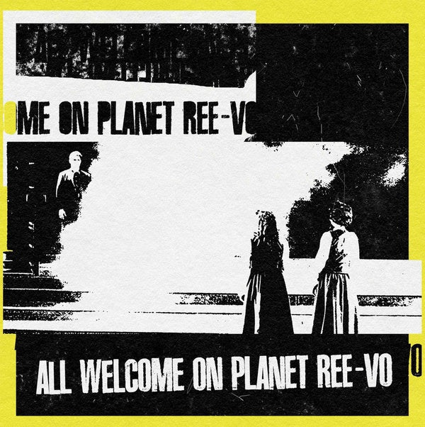 All Welcome On Planet Ree-Vo |