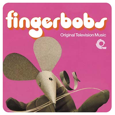 Fingerbobs: Original Television Music |