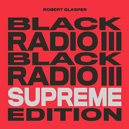 Robert Glasper - Black Radio III [Supreme Edt 3LP Color Vinyl) | Mint (M) Mint (M)