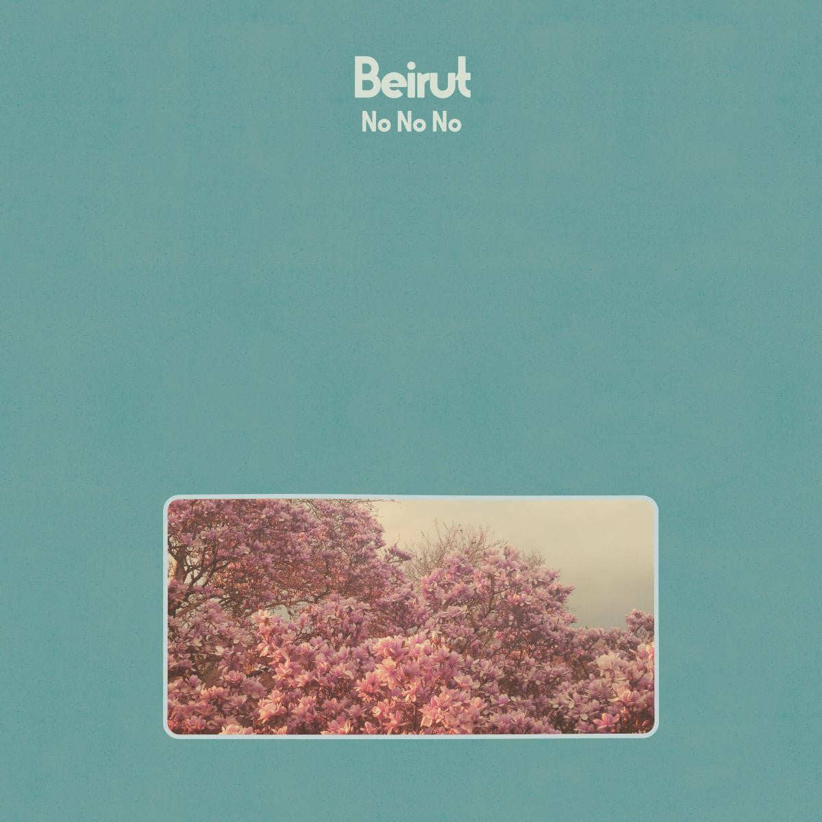 Beirut - No No No |