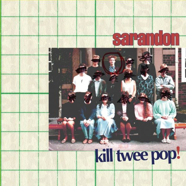 Sarandon - Kill Twee Pop! - 10" |