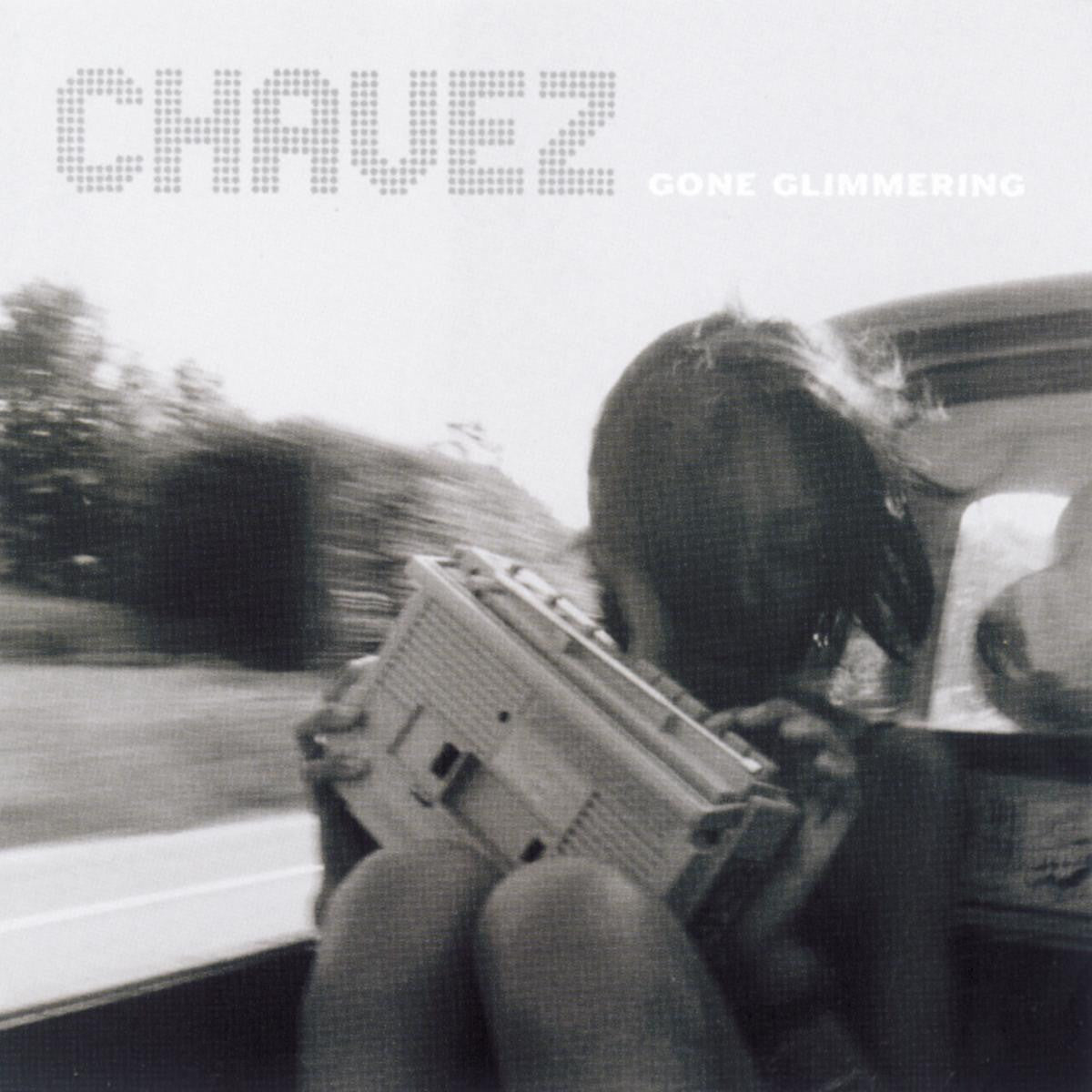 Chavez - Gone Glimmering |
