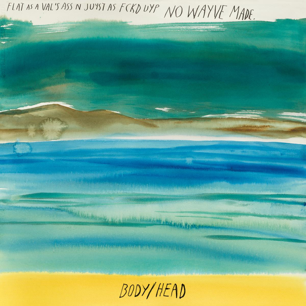 Body/Head - No Waves |
