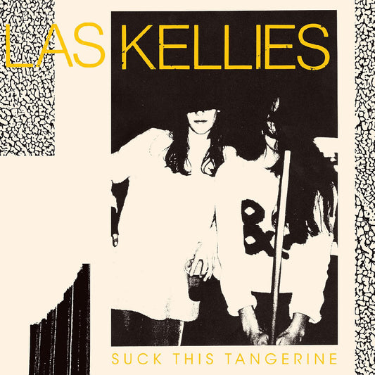 Las Kellies - Suck This Tangerine |