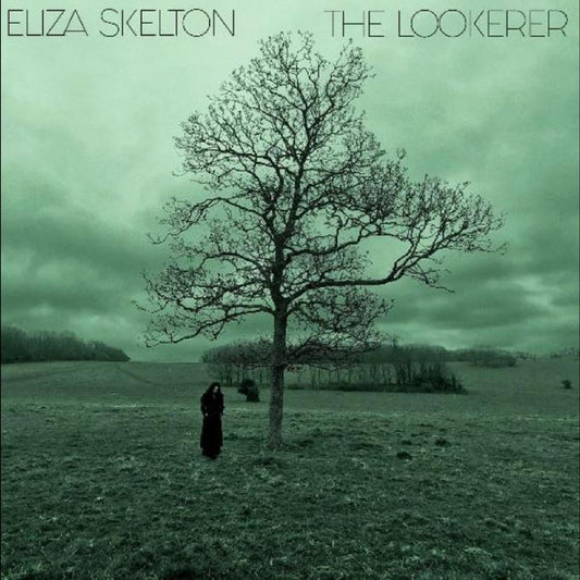 Skelton, Eliza - The Lookerer (GREEN VINYL) |