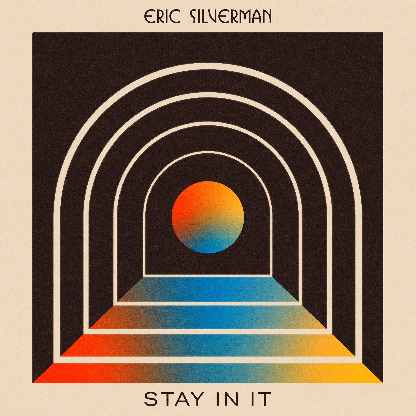 Silverman, Eric - Stay In It |