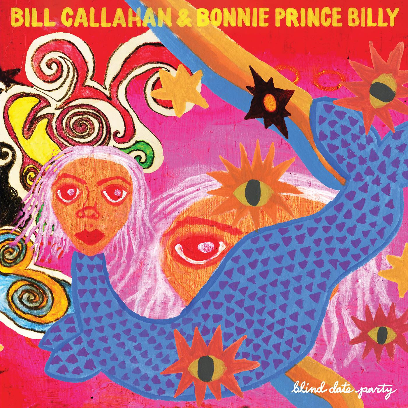 Callahan, Bill & Bonnie 'Prince' Billy - Blind Date Party |