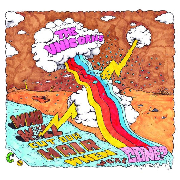 Unicorns, The - Who Will Cut Our Hair When We're Gone? (Re-Mastered) |