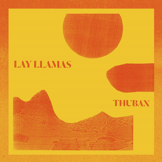 Lay Llamas - Thuban |