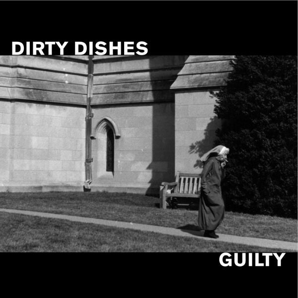 Dirty Dishes - Guilty |