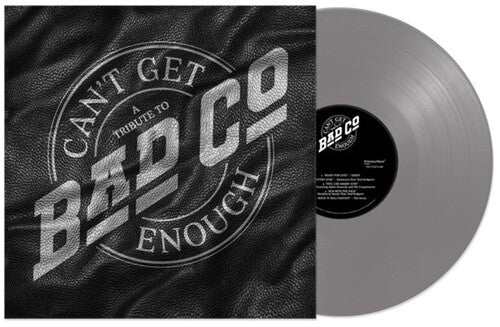 Bad Company - Can't Get Enough: A Tribute to Bad Company (VINYL) | Mint (M) Mint (M)