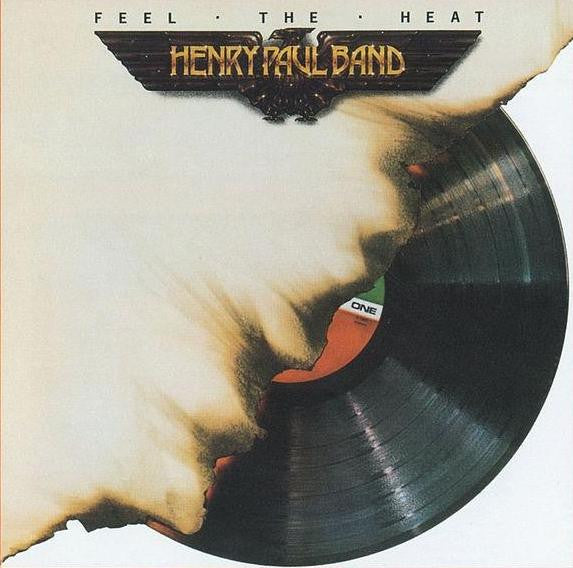 Henry Paul Band - Feel The Heat (VINYL) | Mint (M) Near Mint (NM)